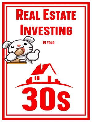 cover image of Real Estate Investing in Your 30s